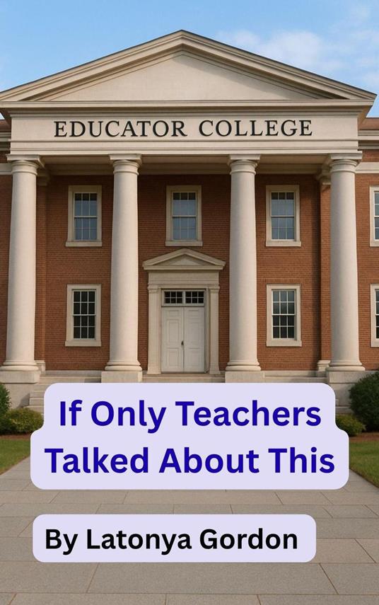 If Only Teachers Talked About This