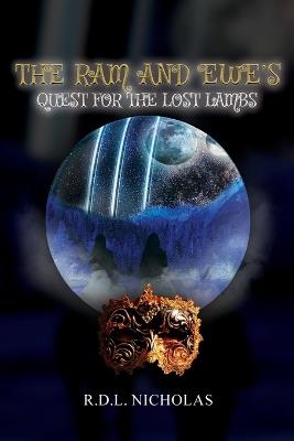 The Ram and Ewe's Quest for the Lost Lambs - R D L Nicholas - cover