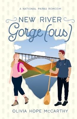 New River Gorge(ous) - Oliviamccarthy McCarthy - cover