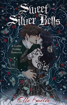 Sweet Silver Bells - Elle Kaelee - cover
