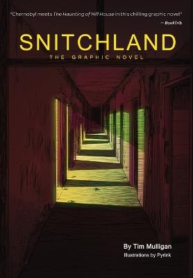 Snitchland: The Graphic Novel - Tim Mulligan - cover