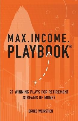 Max.Income.Playbook. - Bruce J Weinstein - cover