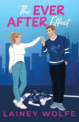 The Ever After Effect - Lainey Wolfe - cover