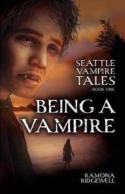 Being a Vampire - Ramona Ridgewell - cover