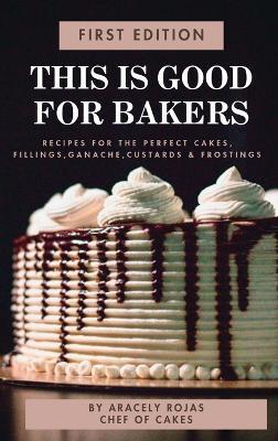 This Is Good for Bakers - Aracely Rojas - cover