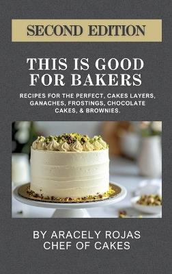 This Is Good for Bakers - Aracely Rojas - cover