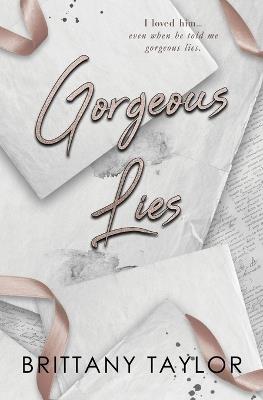 Gorgeous Lies - Brittany Taylor - cover