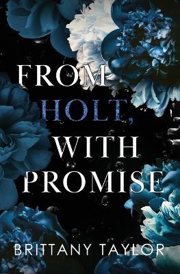 From Holt, With Promise - Brittany Taylor - cover