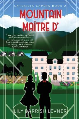 Mountain Maître D' Mystery - Lily Barrish Levner - cover