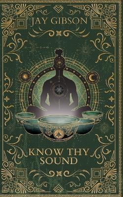 Know Thy Sound - Jay Gibson - cover