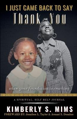 I Just Came Back to Say Thank You - Kimberly S Mims - cover