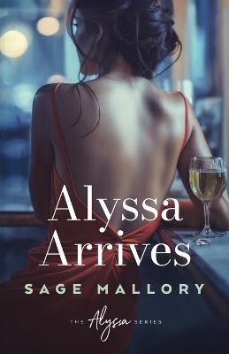 Alyssa Arrives - Sage Mallory - cover