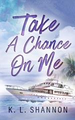 Take A Chance On Me