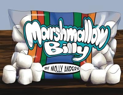 Marshmallow Billy - Molly Anders - cover