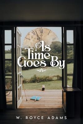 As Time Goes By - W Royce Adams - cover