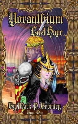 Yoranthium: Book One Lost Hope - Mark P Bromley - cover