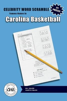 Celebrity Word Scramble Famous Names in Carolina Basketball - Bill Maier,Martin Maier - cover