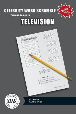 Celebrity Word Scramble Famous Names in Television - Bill Maier,Martin Maier - cover