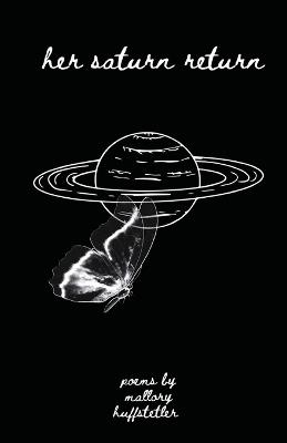 Her Saturn Return - Mallory Huffstetler - cover