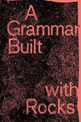 A Grammar Built with Rocks - cover