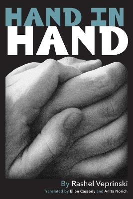 Hand in Hand: An Autobiographical Novel - Rashel Veprinski - cover