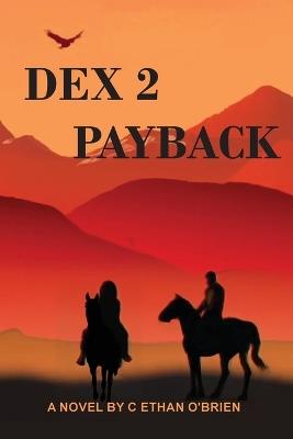Dex 2 Payback - Ethan O'Brien - cover