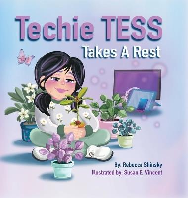 Techie Tess Takes a Rest - Rebecca Shinsky - cover