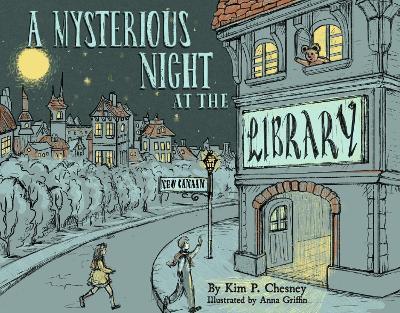 A Mysterious Night at the Library - Kim P. Chesney,Kim Chesney - cover