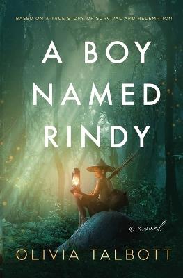 A Boy Named Rindy - Olivia Talbott - cover