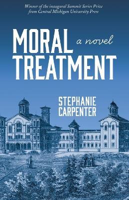 Moral Treatment - Stephanie Carpenter - cover