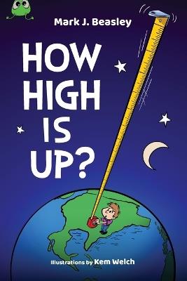 How High Is Up? - Mark J Beasley - cover