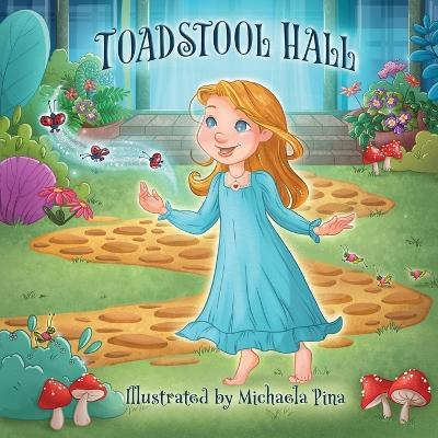 Toadstool Hall - Paula Durrant,Julie Webb - cover