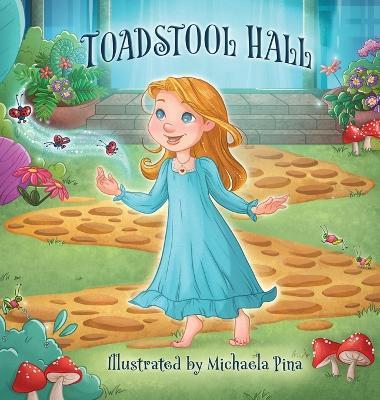 Toadstool Hall - Paula Durrant,Julie Webb - cover