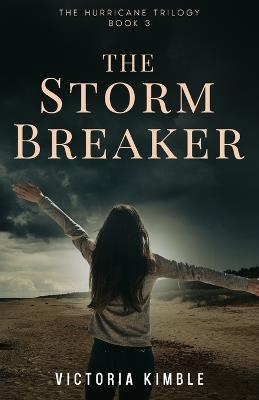 The Storm Breaker - Victoria Kimble - cover