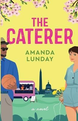 The Caterer - Amanda Lunday - cover
