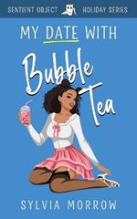 My Date with Bubble Tea
