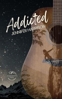 Addicted: A Falcon Pointe Novel - Jennifer Harrison - cover