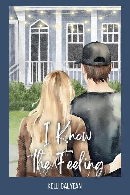 I Know the Feeling - Kelli Galyean - cover