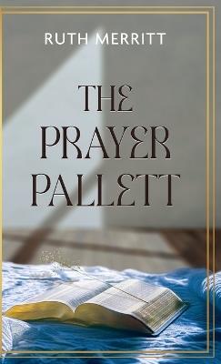 The Prayer Pallett - Ruth Merritt - cover