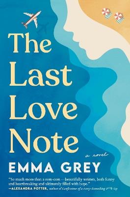 The Last Love Note: A Novel - Emma Grey - cover