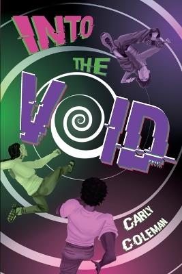 Into the Void: A Sequel to The Center for Galactic Anomalies - Coleman - cover