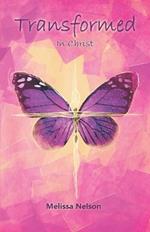 Transformed In Christ
