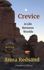 Crevice: A Life Between Worlds