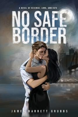 No Safe Border - James Barrett Grubbs - cover