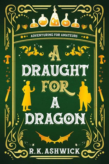 A Draught for a Dragon: Adventuring for Amateurs