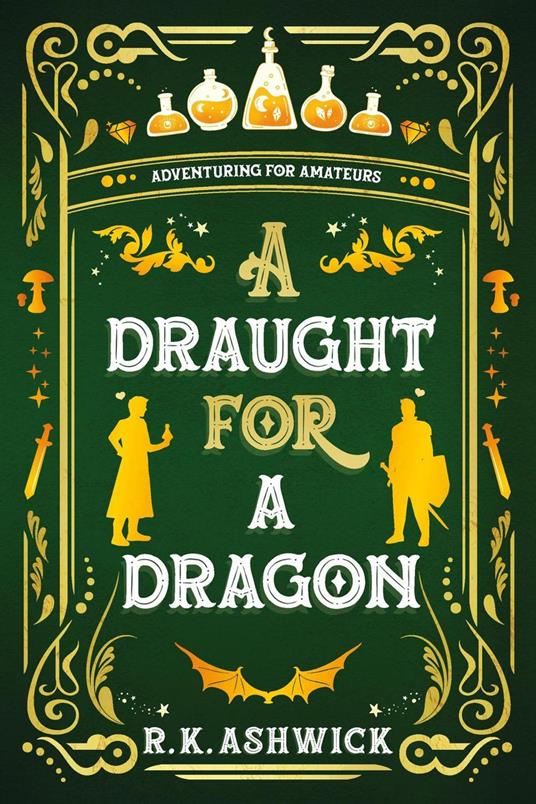 A Draught for a Dragon: Adventuring for Amateurs