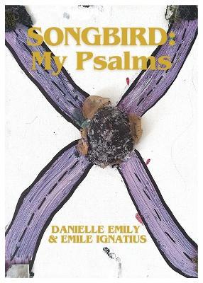 Songbird - Danielle Emily,Emile Ignatius - cover