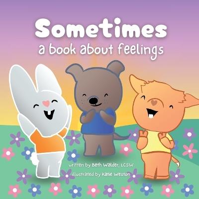 Sometimes: A Book About Feelings - Beth Walder - cover