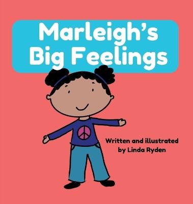 Marleigh's Big Feelings - Linda Ryden - cover
