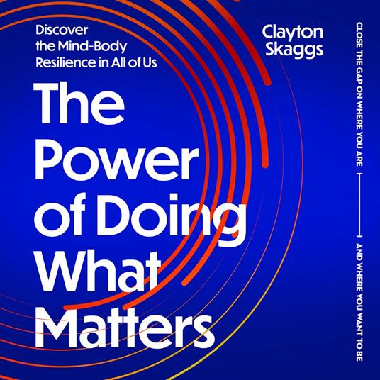 The Power of Doing What Matters